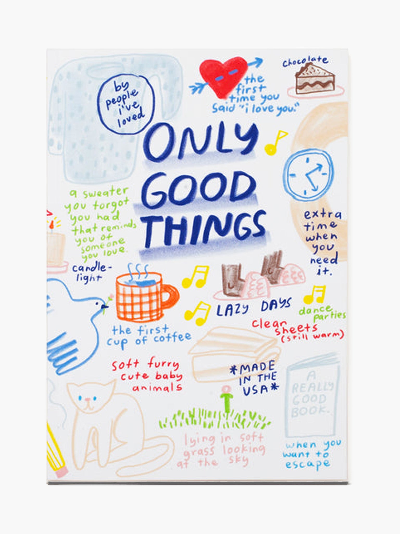 Only Good Things Notebook