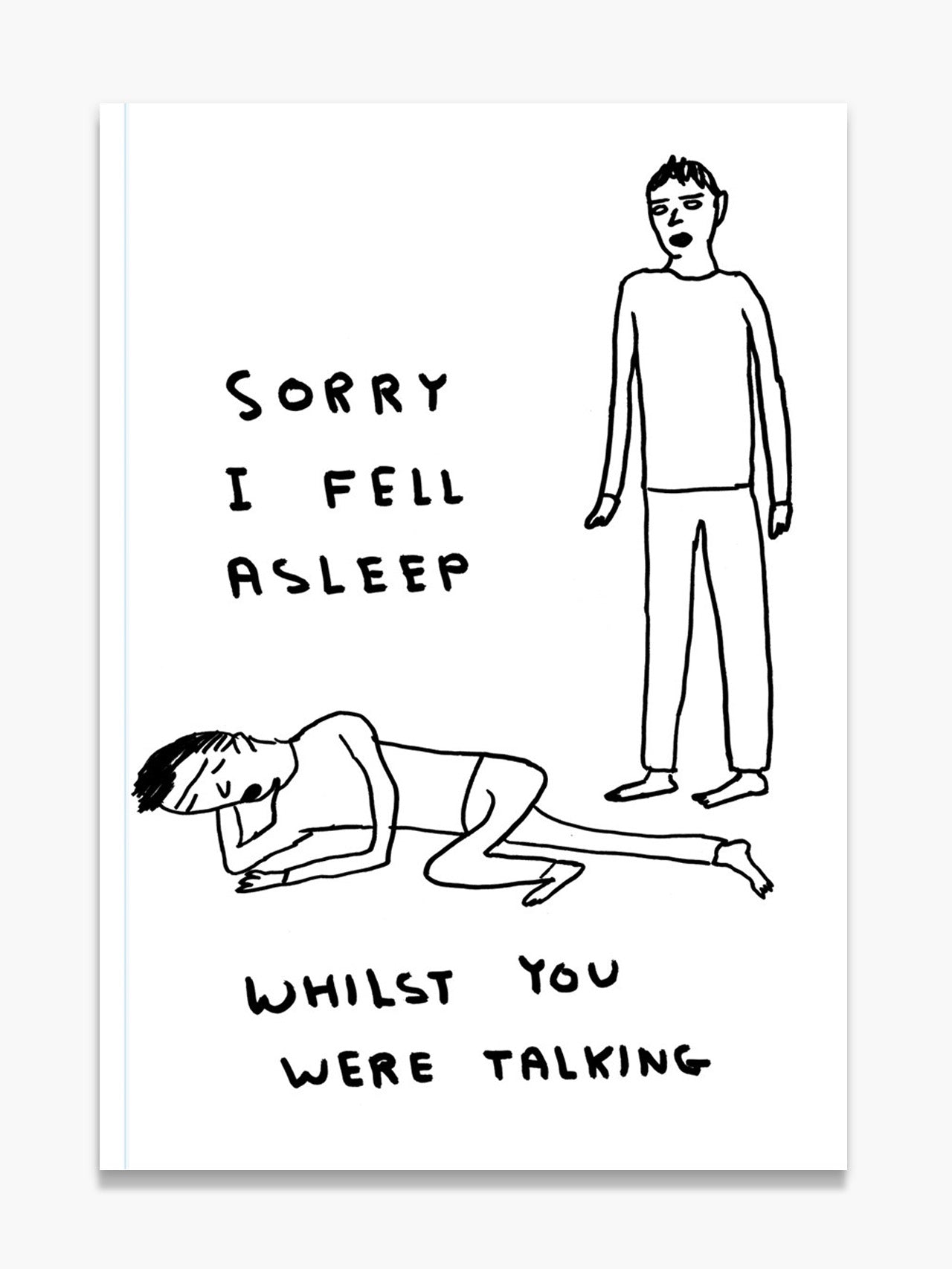 Sorry I Fell Asleep - A5 Notebook x David Shrigley